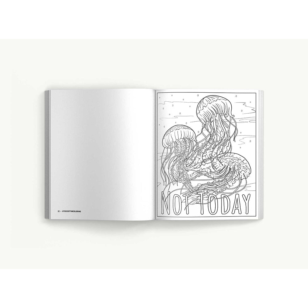 Fuck Off, I''m Coloring: The Complete Collection