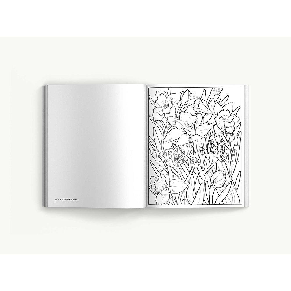 Fuck Off, I''m Coloring: The Complete Collection