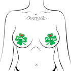 Pastease Fuck Me I''m Irish Shamrock Pasties