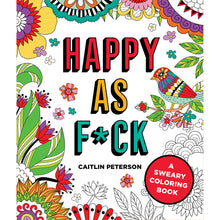 Happy as F*ck Coloring Book