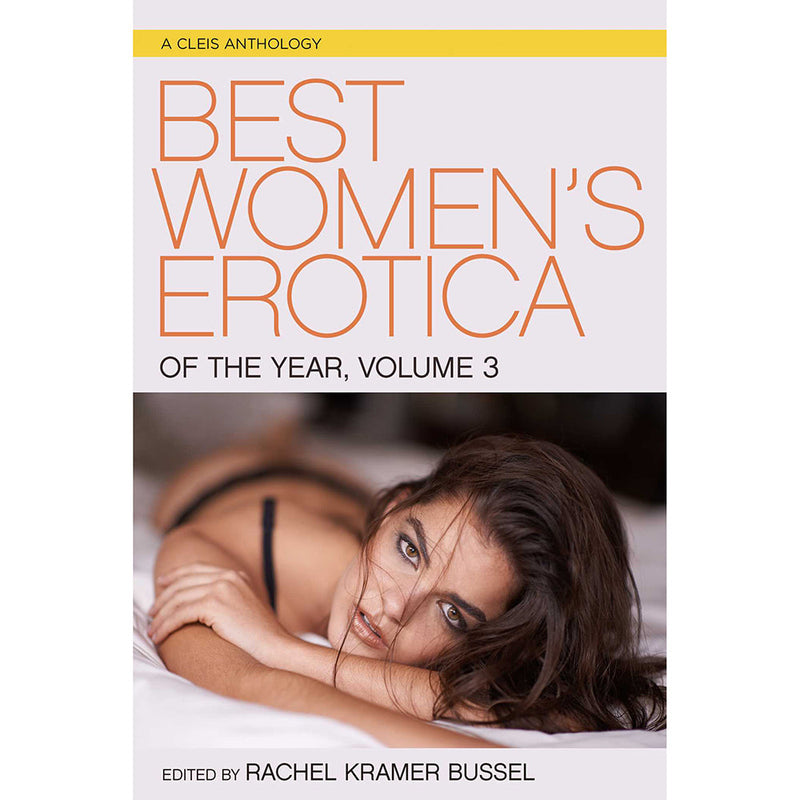 Best Women''s Erotica of the Year, Volume 3