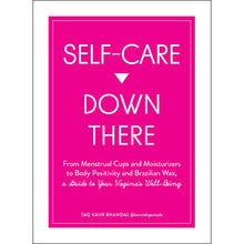 Self-Care Down There: A Guide to Your Vagina''s Well-Being