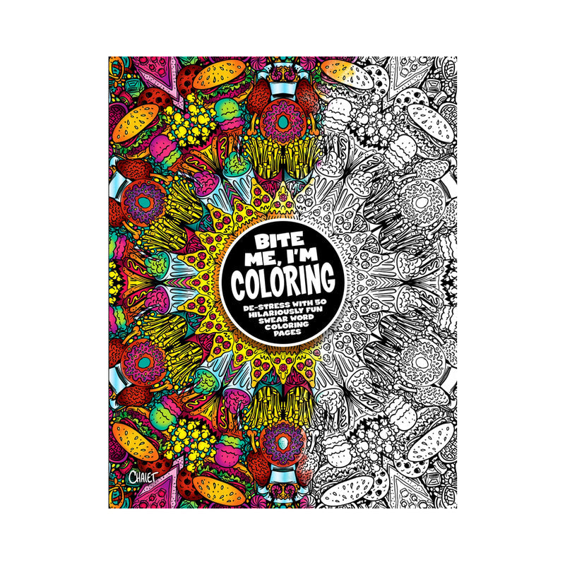 Bite Me, I''m Coloring! Book