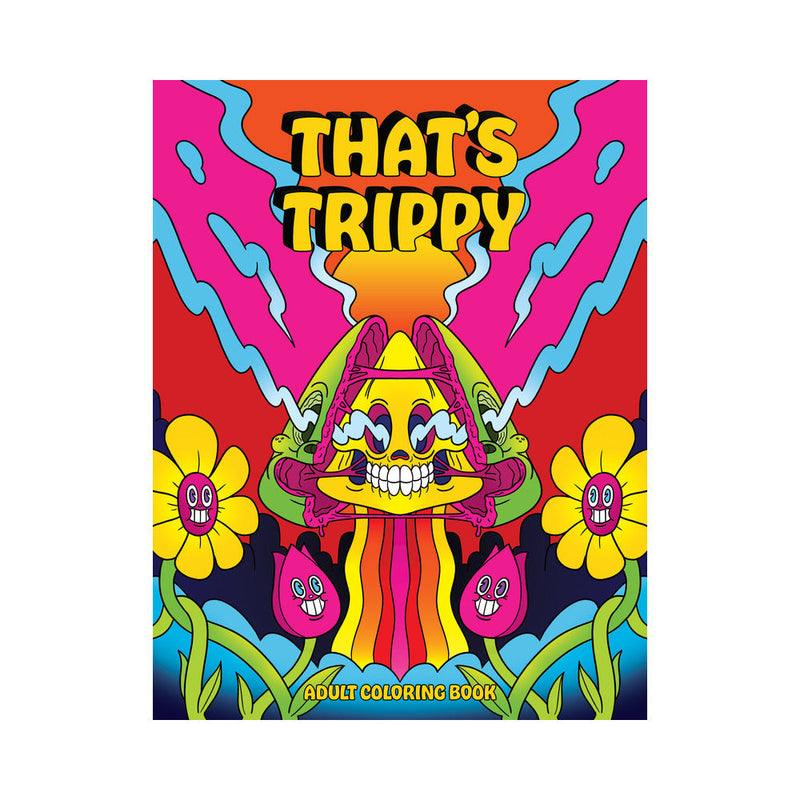 That''s Trippy Coloring Book