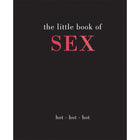 The Little Book of Sex: Hot Hot Hot