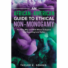 An African-American Guide to Ethical Non-Monogamy
