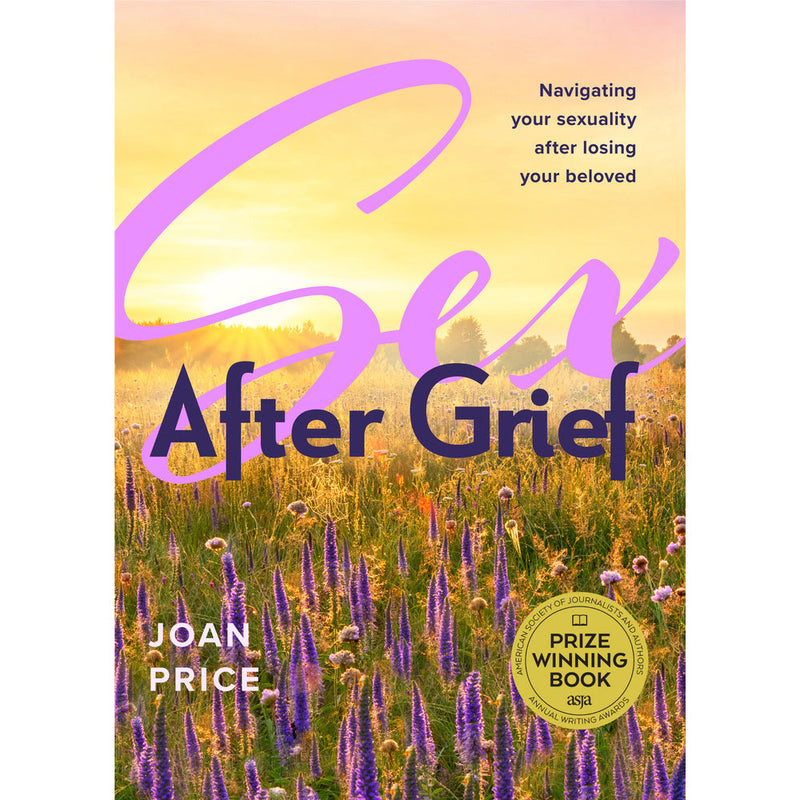 Sex After Grief:Â Navigating Your Sexuality After Losing Your Beloved